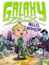 Galaxy Zack: Hello, Nebulon!