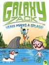 Galaxy Zack: Drake Makes a Splash!