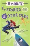 8 Minute Stories For 8 Year Olds