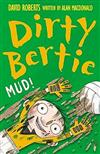 Mud!  (Dirty Bertie)