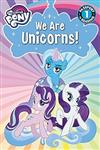 We Are Unicorns! (My Little Pony)