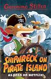 Shipwreck on Pirate Island (Geronimo Stilton)