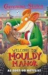 Welcome to Mouldy Manor   (Geronimo Stilton)