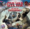 The Rise of Crossbones (Marvel's Captain America: Civil War)