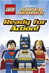 LEGO DC Super Heroes Ready for Action! (DK Readers Level 1)