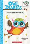 Eva Sees a Ghost(Owl Diaries #2)