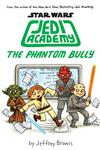 The Phantom Bully(Star Wars)