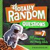 101 Wonderous and Wacky Q&As (Totally Random Questions Volume 7)